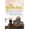 Wages Of Guilt door Ian Buruma