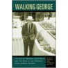 Walking George door George R. Nielsen