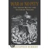 War Of No Pity door Christopher Herbert