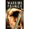 Warrior Prince door J.P. Bowie
