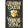 Warrior's Song door Catherine Coulter