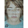 Was wäre wenn door Meg Rosoff