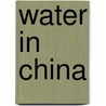 Water In China door P.A. Wilderer