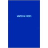 Water in Foods door Samuel A. Matz