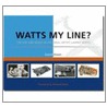 Watts My Line? door David Dixon