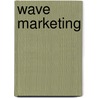 Wave Marketing door Michael Lovas