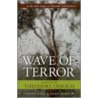 Wave Of Terror door Theodore Ordach