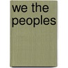We the Peoples by Kofi A. Annan