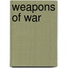 Weapons of War door Bob Italia