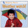 Weather Watch! by Naima Browne