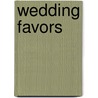 Wedding Favors door Sheri Whitefeather