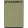 Weidmannsheil! by Michael Hlatky