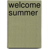 Welcome Summer door Jill Ackerman