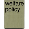 Welfare Policy door Onbekend