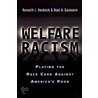 Welfare Racism door Noel A. Cazenave