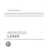 Werkzeug Laser by Gabriela Buchfink