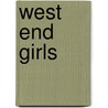 West End Girls door Barbara Tate