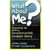 What About Me? by Stuart C. Silverrstein