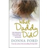 What Daddy Did door Linda Watson-Brown