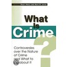What Is Crime? door Stuart Henry