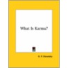 What Is Karma? door Helene Petrovna Blavatsky