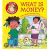 What Is Money? by Claire Llewelyn