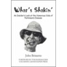 What's Shakin' by John S. Brissette