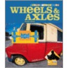Wheels & Axles door Sarah Tieck