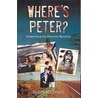 Where's Peter? door Roger Maynard