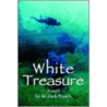 White Treasure door R. Jack Punch