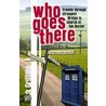 Who Goes There by Nick Griffiths