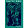 Who Was Jesus? door George Albert Wells