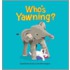 Who's Yawning?