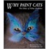 Why Paint Cats