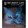 Why Paint Cats by Heather Busch