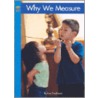 Why We Measure by Lisa Trumbauer