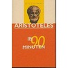 Aristoteles in 90 minuten by P. Strathern