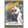 Wild Adventure door Howard Hill