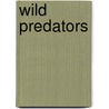 Wild Predators by Andrew Solway