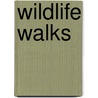 Wildlife Walks door Malcolm Tait