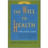 Will To Health door Robert Reynolds