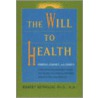 Will To Health by Robert Reynolds