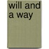 Will and a Way