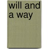 Will and a Way by Rosalie Kane