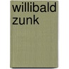 Willibald Zunk door Ilse Spielvogel-Bodo