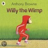 Willy The Wimp by Mr Anthony Browne
