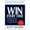 Win Every Time door Scott Watson