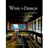 Wine by Design door Sean Stanwick