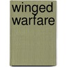 Winged Warfare door Anonymous Anonymous