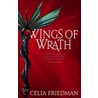 Wings Of Wrath by Celia Friedman